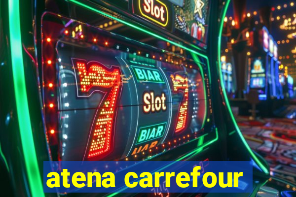 atena carrefour